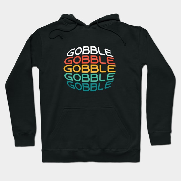 Gobble Hoodie by Firts King